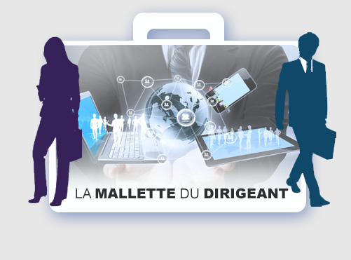 La Malette du dirigeant : un bon bagage pour les chefs d’entreprise