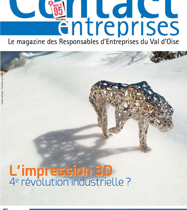 Contact Entreprises s’intéresse à l’impression 3D