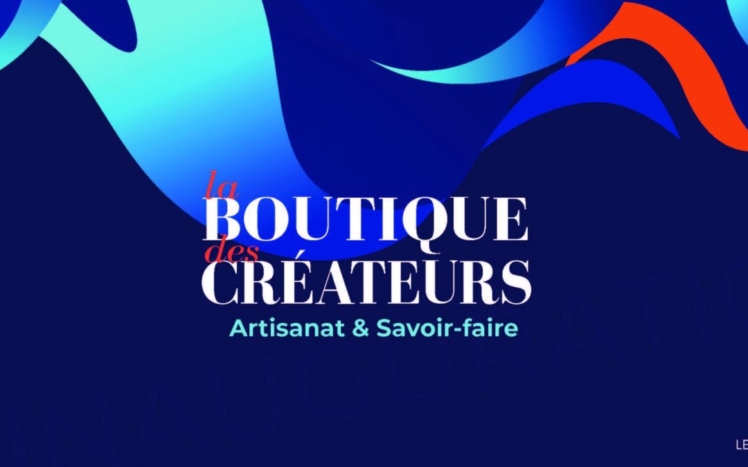 Ouverture de la boutique éphémère « La boutique des créateurs » aux 3F