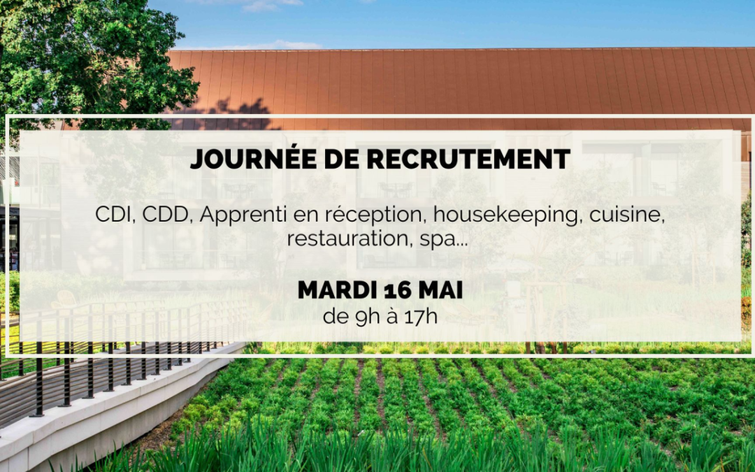 Le 16 mai, le Domaine des Vanneaux recrute !