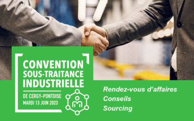 Le 13 juin (Cergy-Pontoise): rendez-vous à la première convention de la sous-traitance industrielle